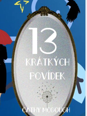 cover image of 13 KRÁTKÝCH POVÍDEK